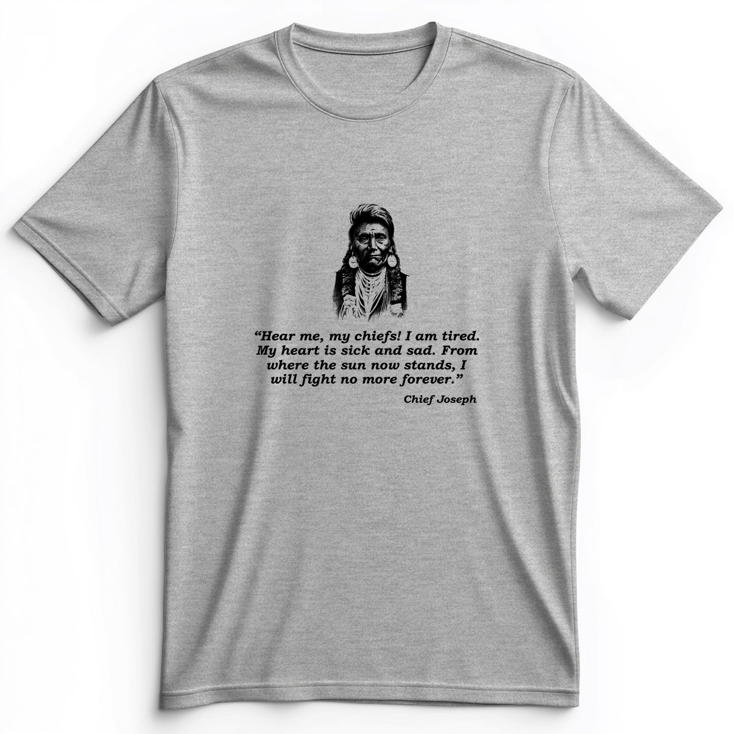 Chief Joseph Fight No More Premium Tee