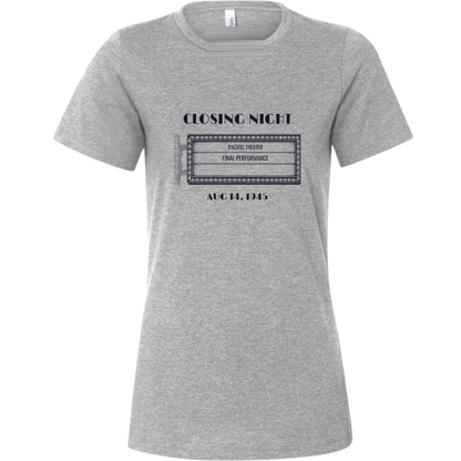 Closing Night 1945 Women's T-Shirt