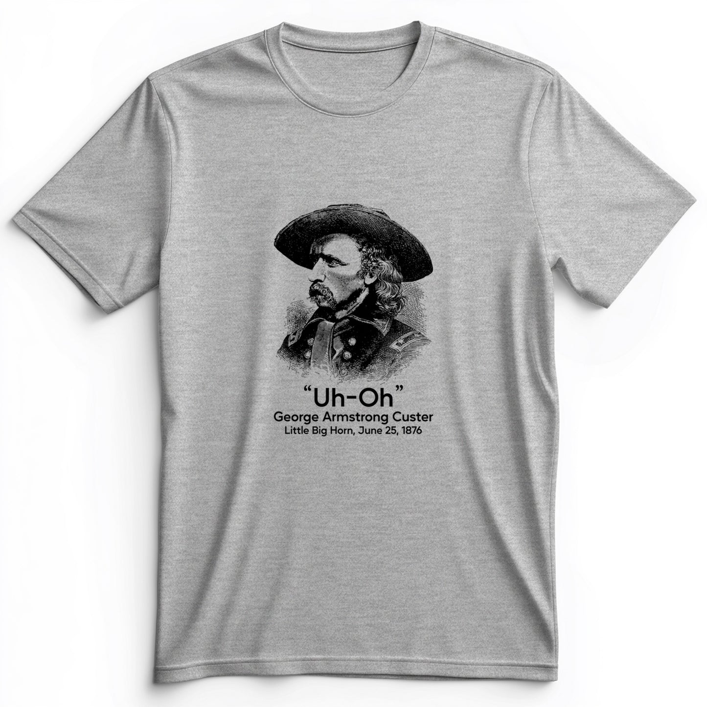 Custer Uh-Oh Premium Tee