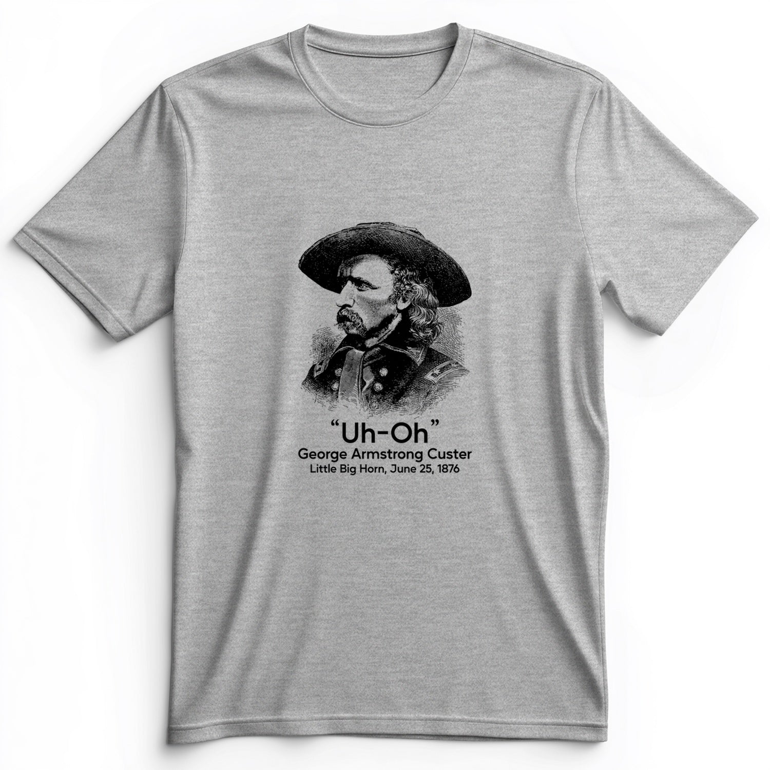 Custer Uh-Oh Premium Tee