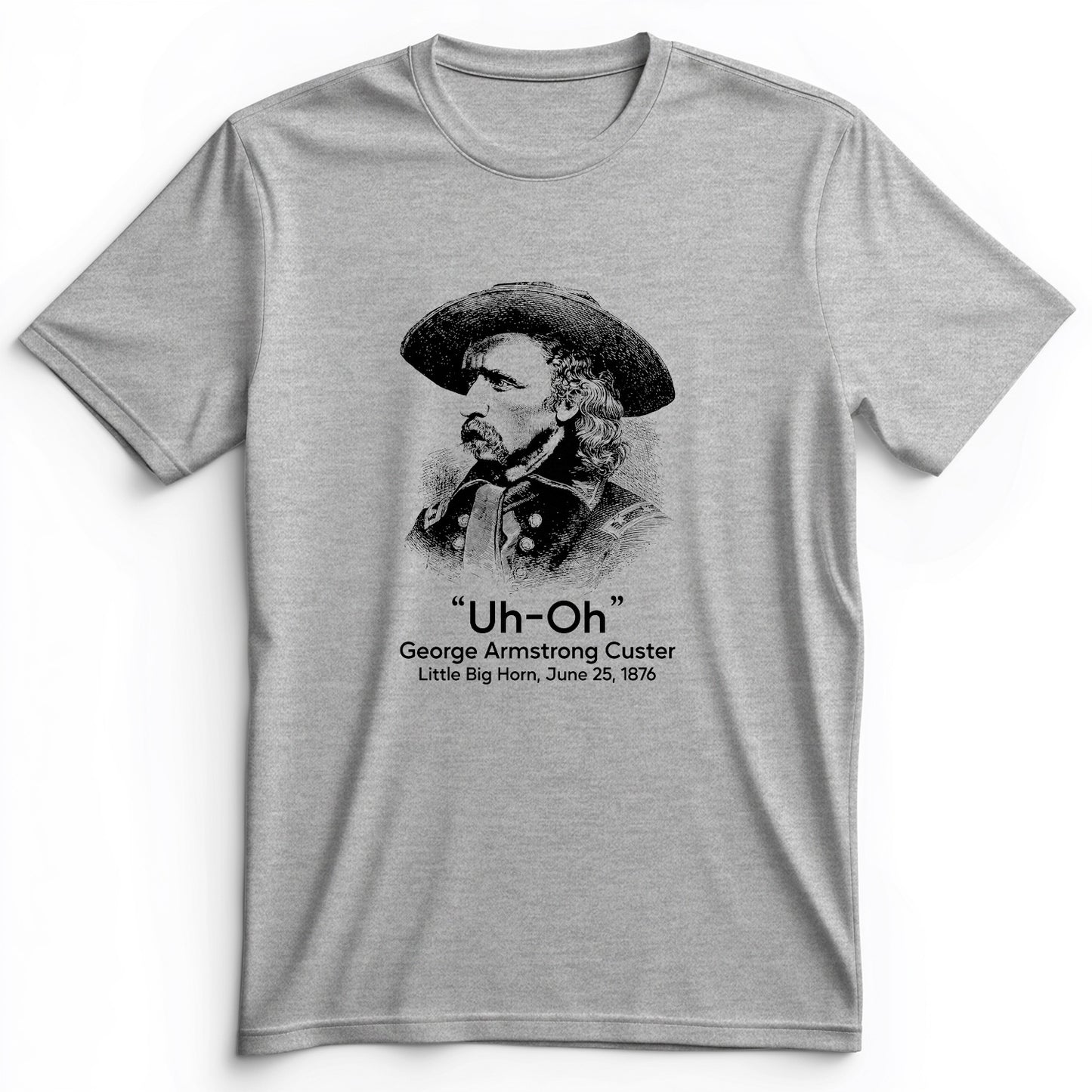 Custer Uh-Oh Premium Tee