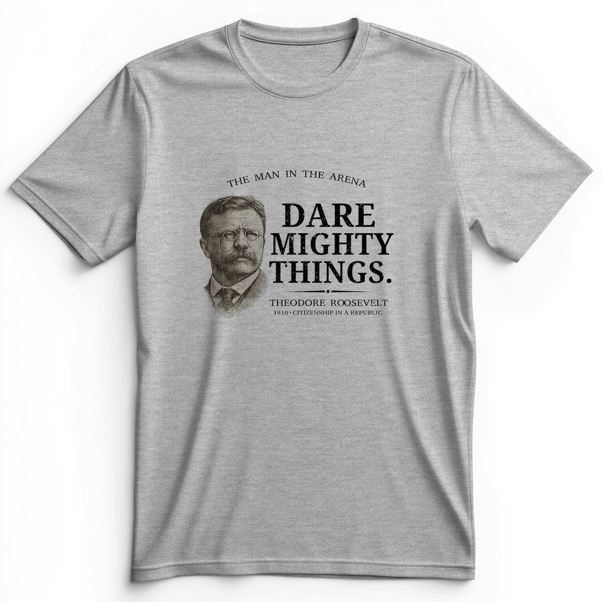Dare Mighty Things Premium Tee