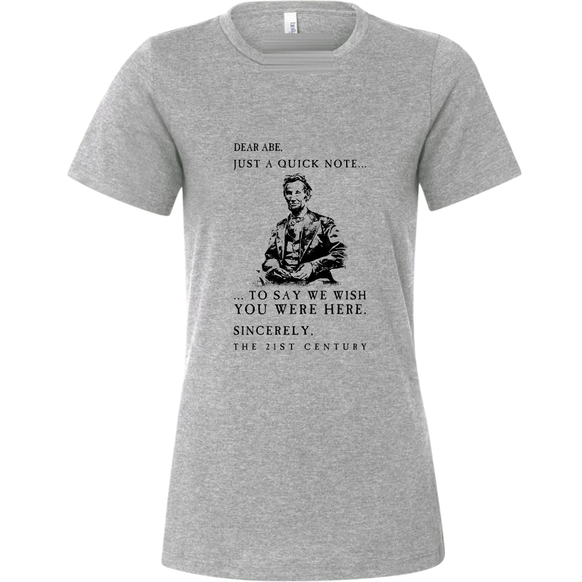 Dear Abe Women's T-Shirt