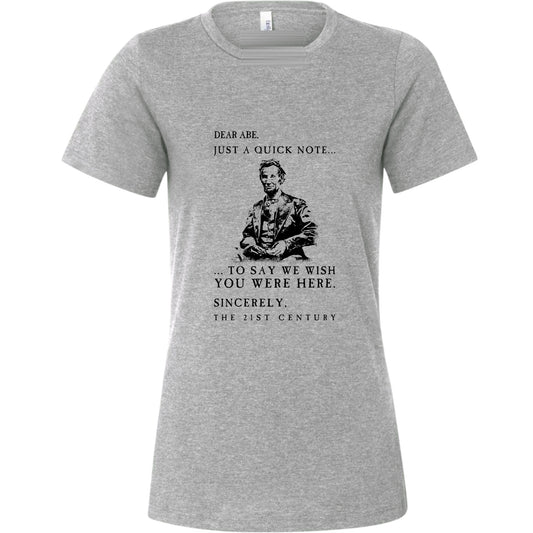 Dear Abe Women's T-Shirt