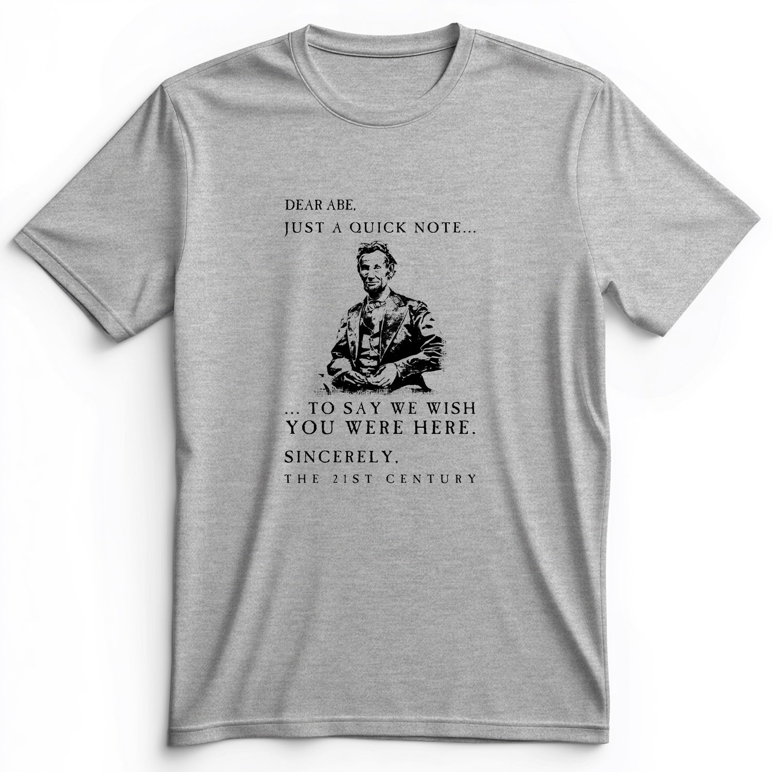 Dear Abe Premium Tee