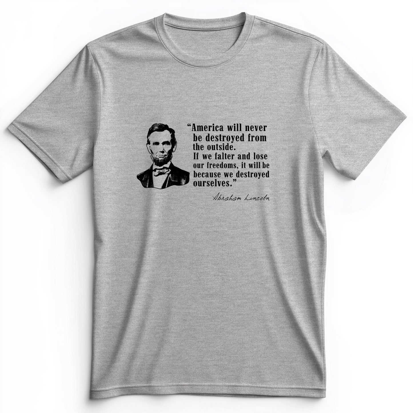 Destroyed Ourselves Lincoln Premium Tee