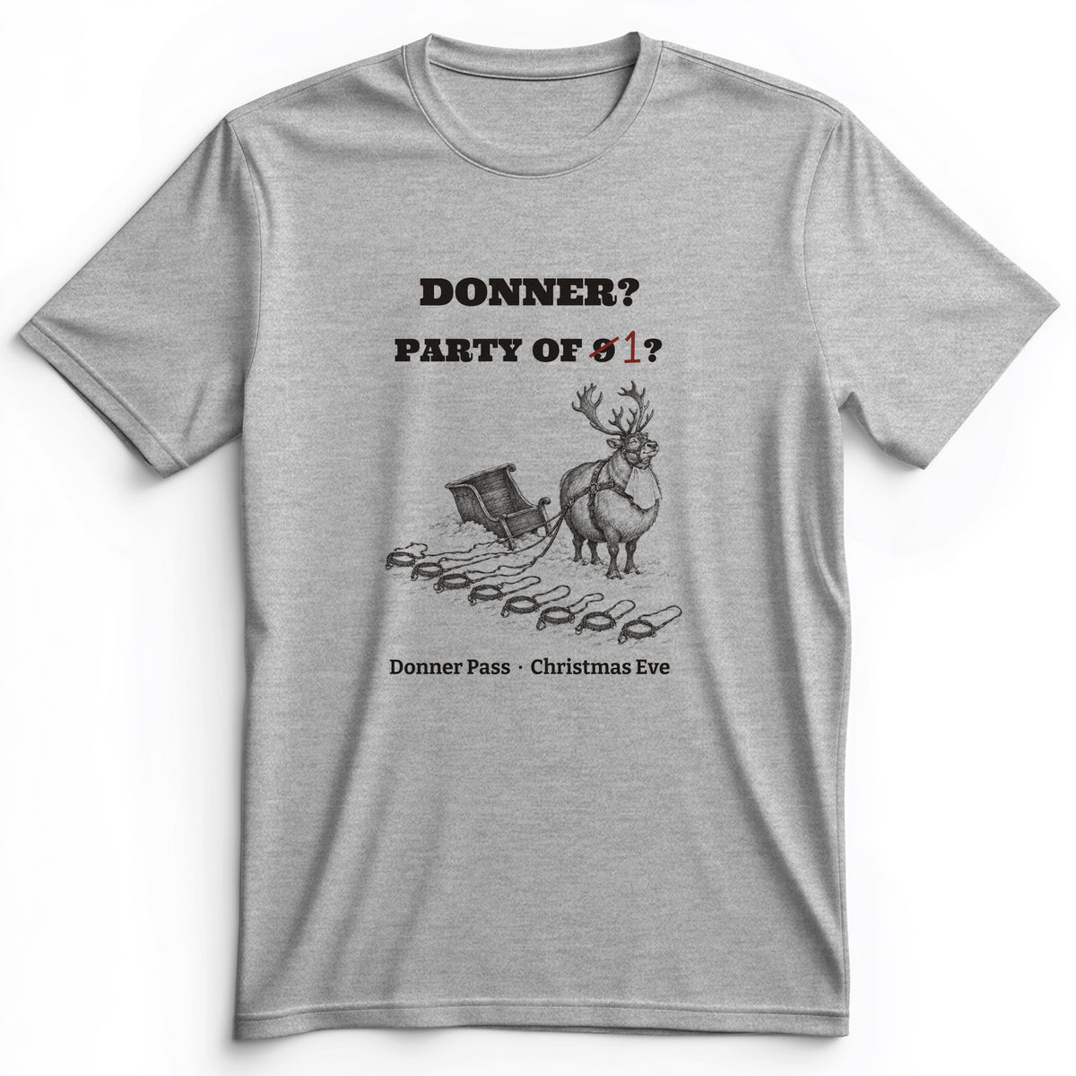 Donner Reindeer Party Of One Premium Tee