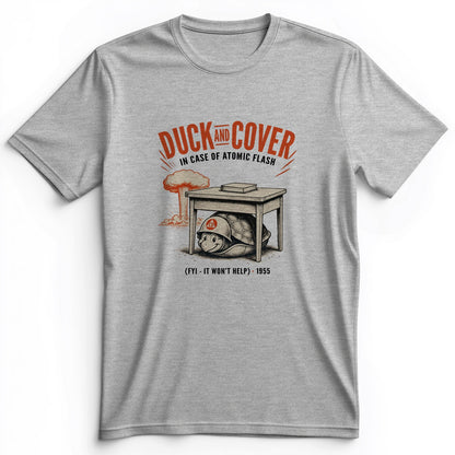 Duck And Cover Premium Tee