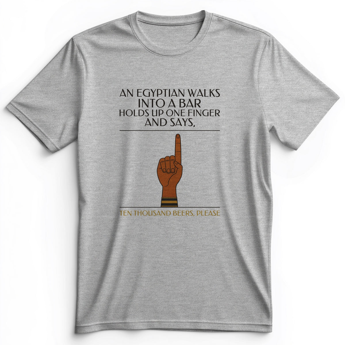 Egyptian Walks Into A Bar Premium Tee