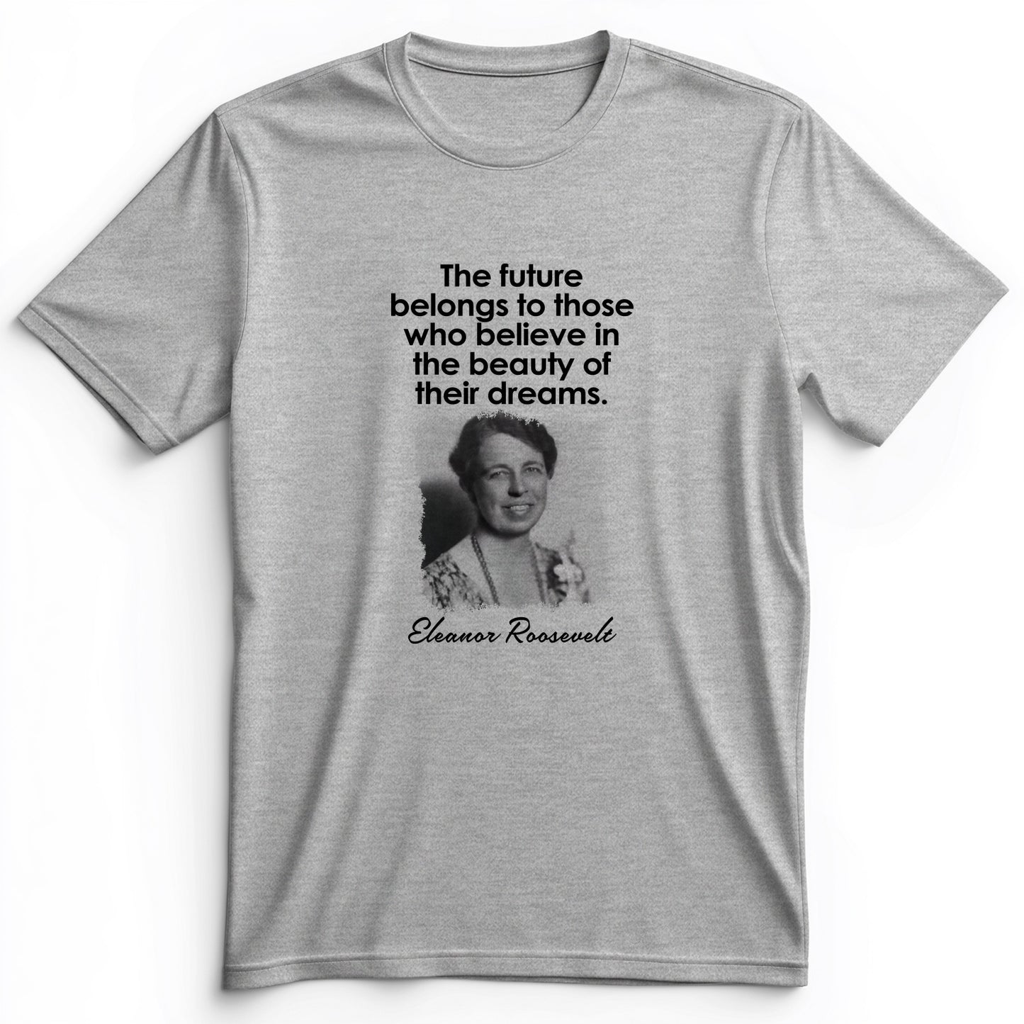 Eleanor Roosevelt Premium Tee
