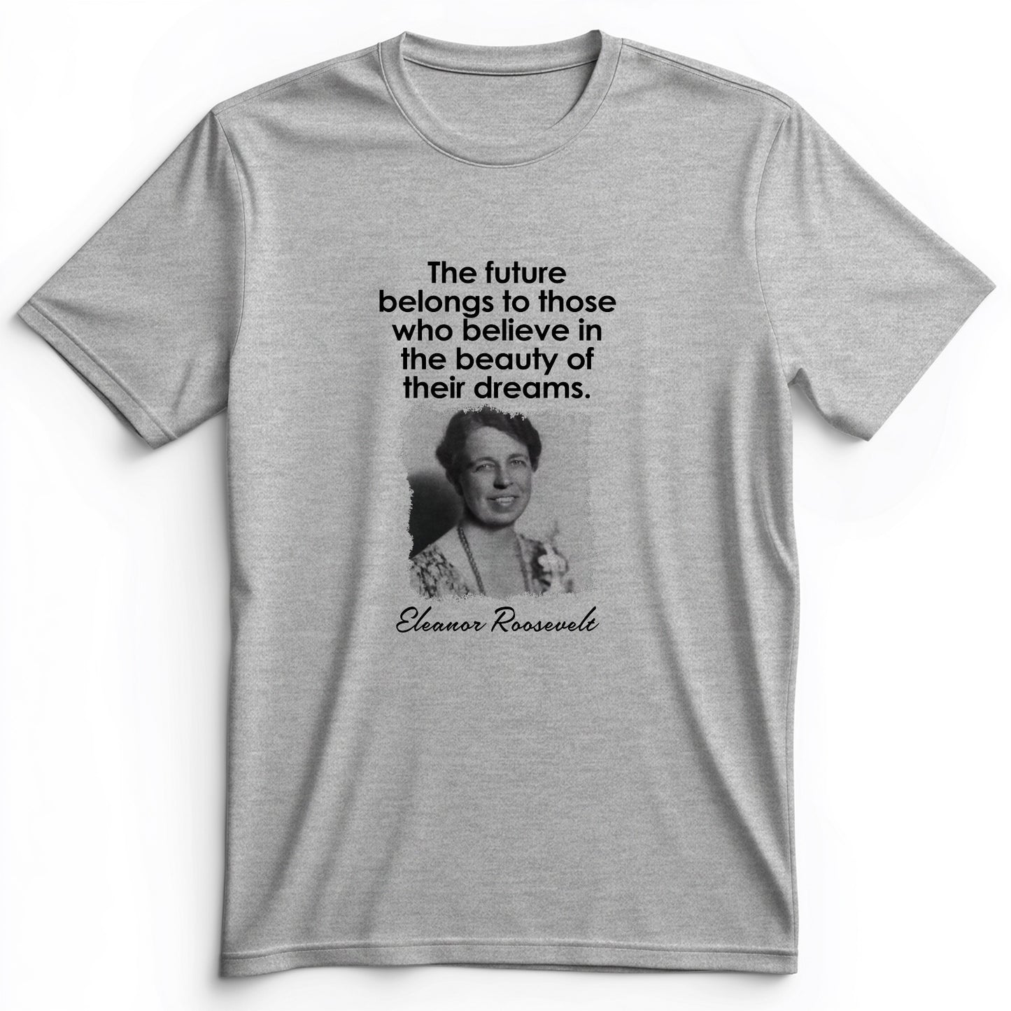 Eleanor Roosevelt Premium Tee
