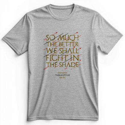 Fight In The Shade Premium Tee