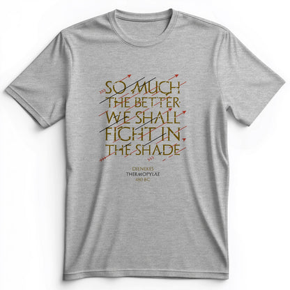 Fight In The Shade Premium Tee