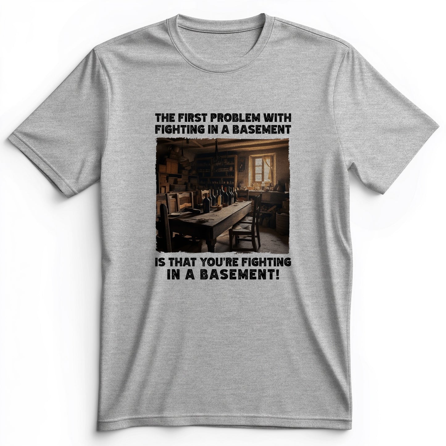 Fighting In A Basement Premium Tee