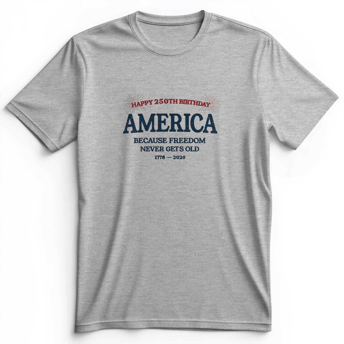 Freedom Never Gets Old Premium Tee