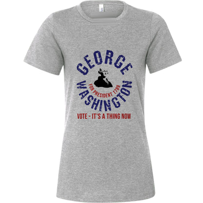 George Washington For President Women's T-Shirt