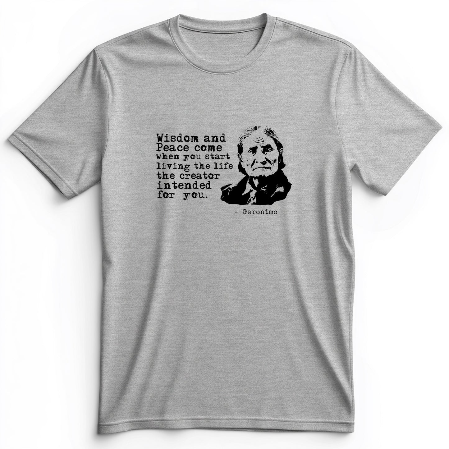 Geronimo Wisdom And Peace Premium Tee