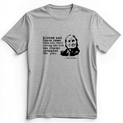 Geronimo Wisdom And Peace Premium Tee