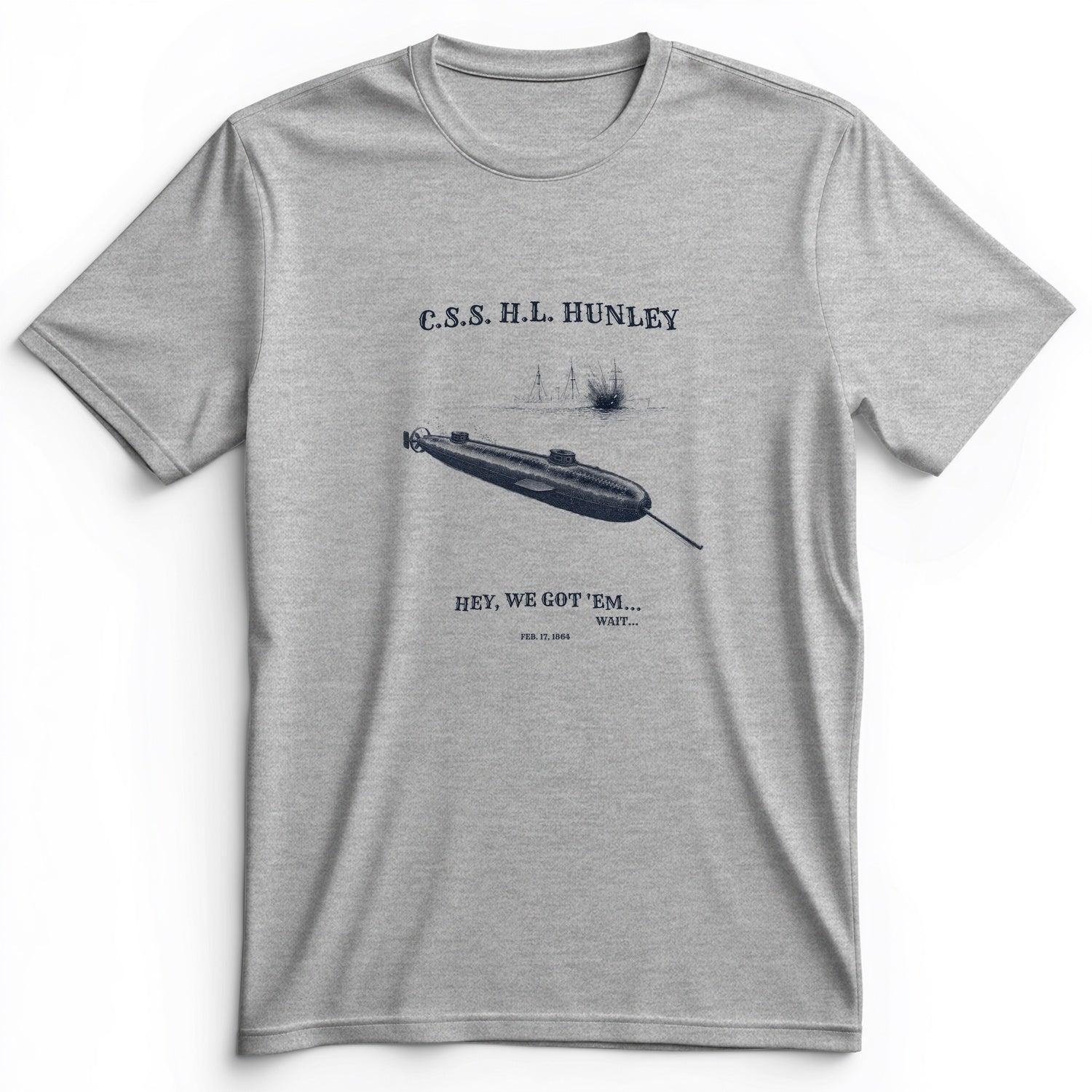 HL Hunley We Got Em Premium Tee