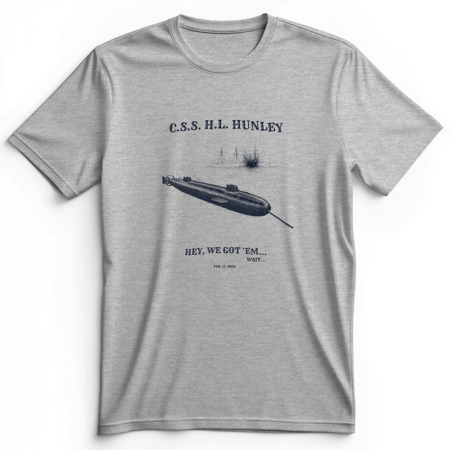 HL Hunley We Got Em Premium Tee