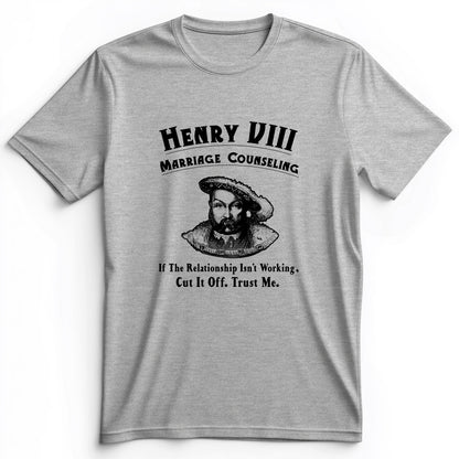 Henry VIII Cut It Off Premium Tee