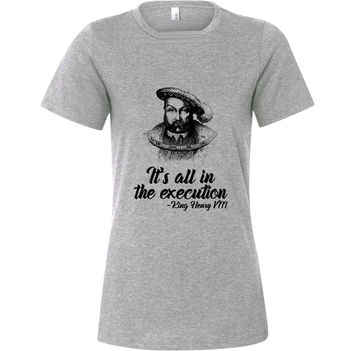 Henry VIII Execution Women's T-Shirt