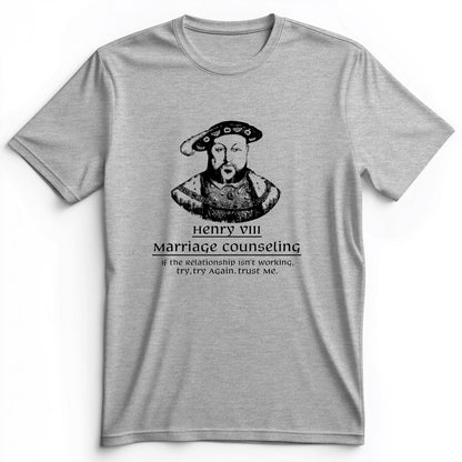 Henry VIII Try Again Premium Tee