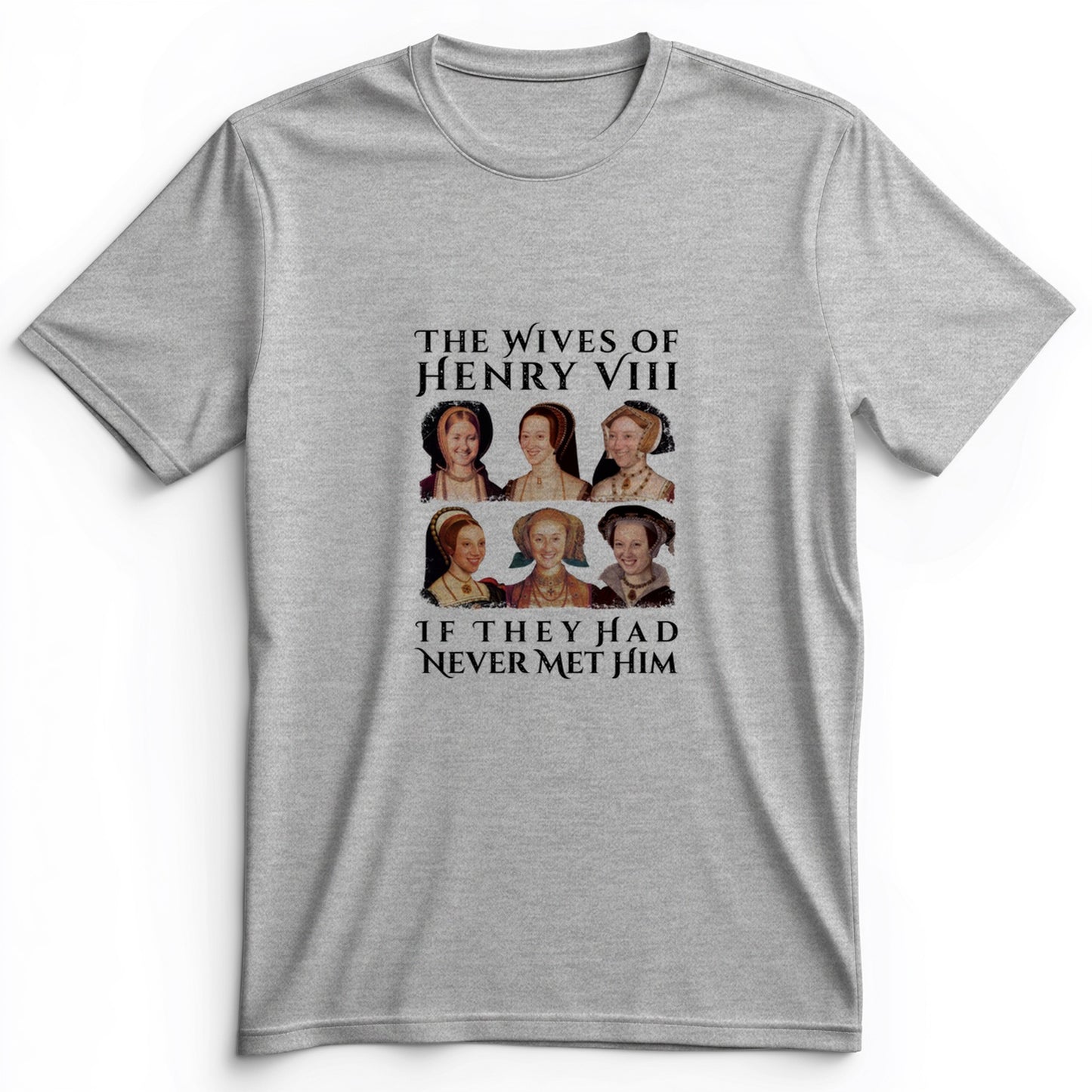 Henry's Wives Premium Tee