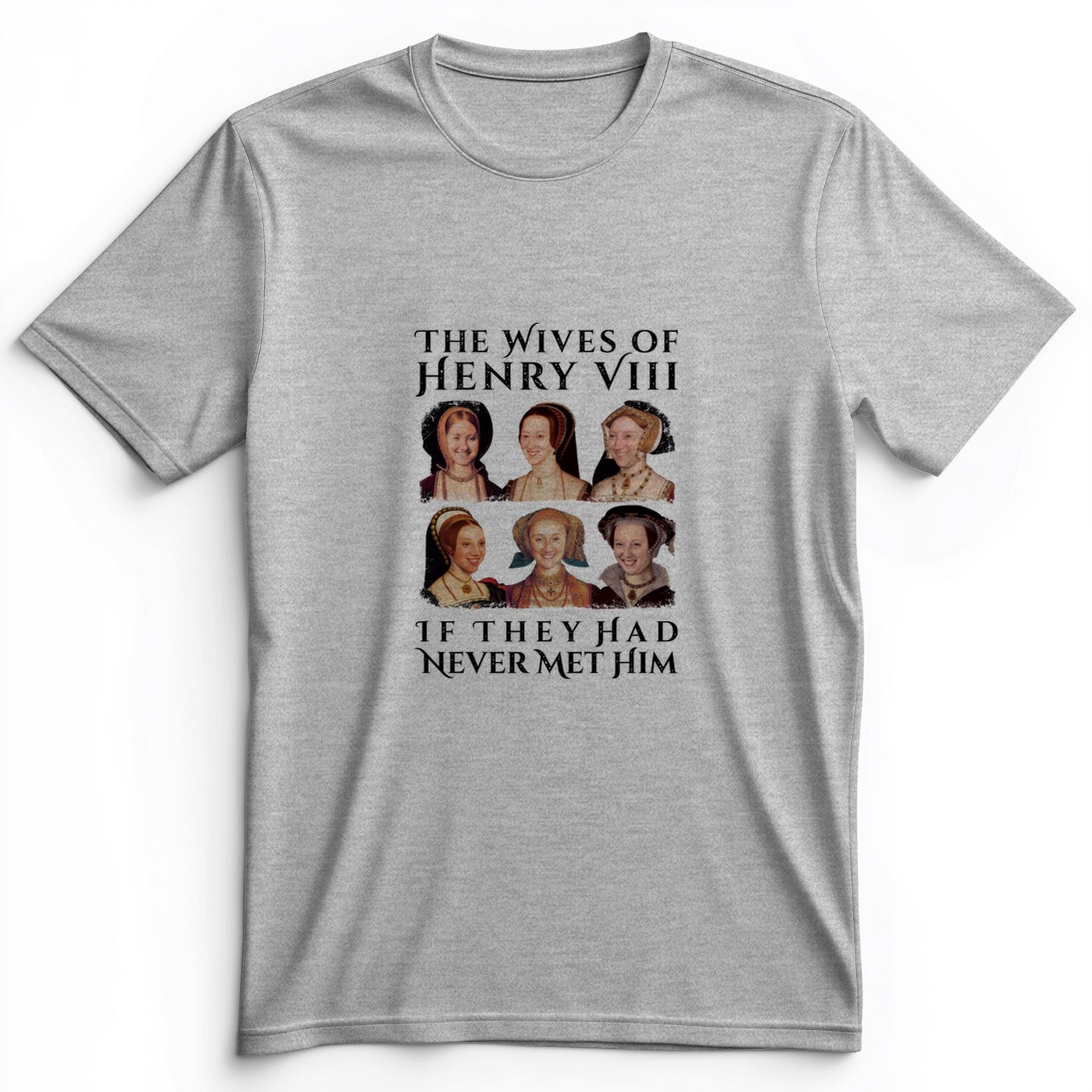 Henry's Wives Premium Tee