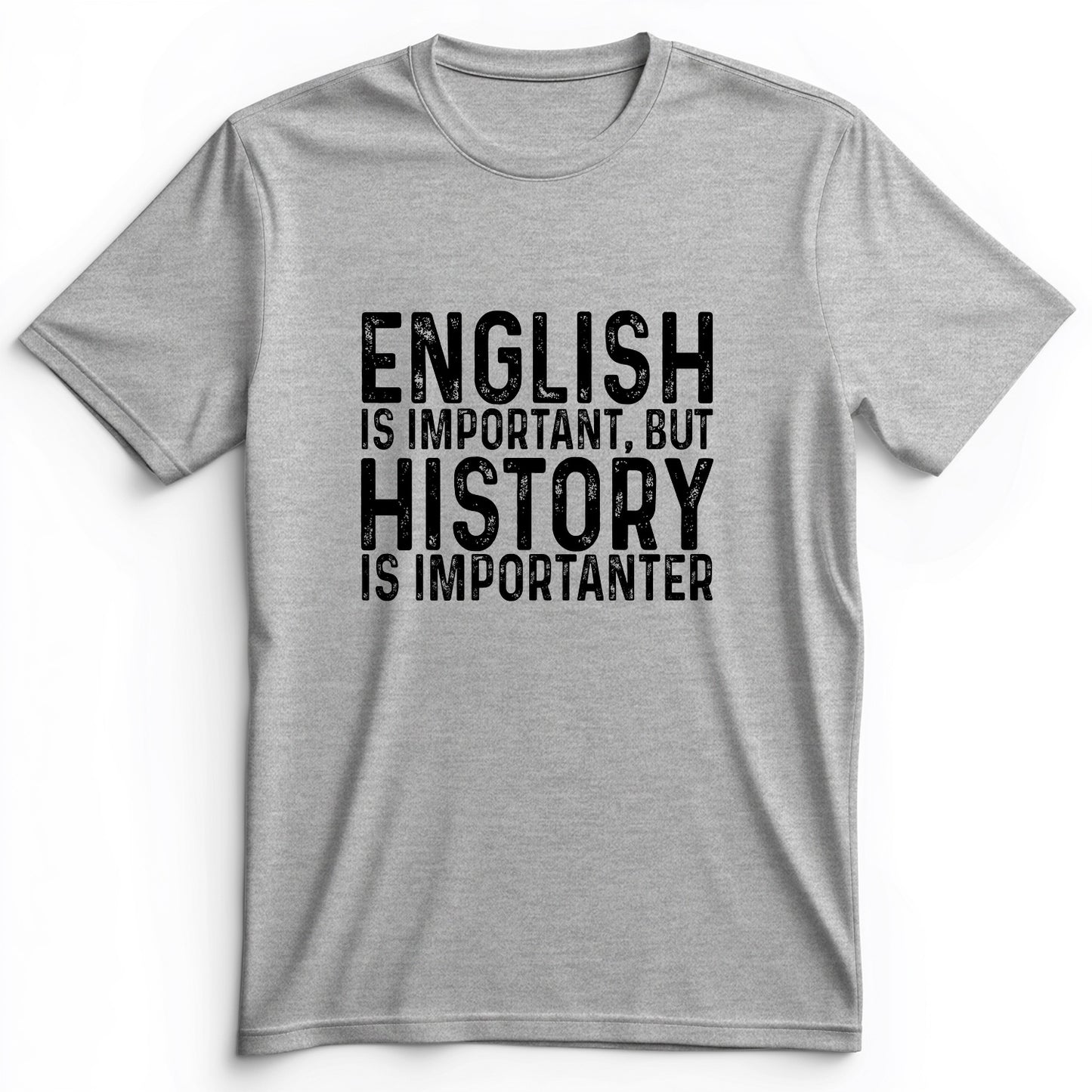 History Is Importanter Premium Tee