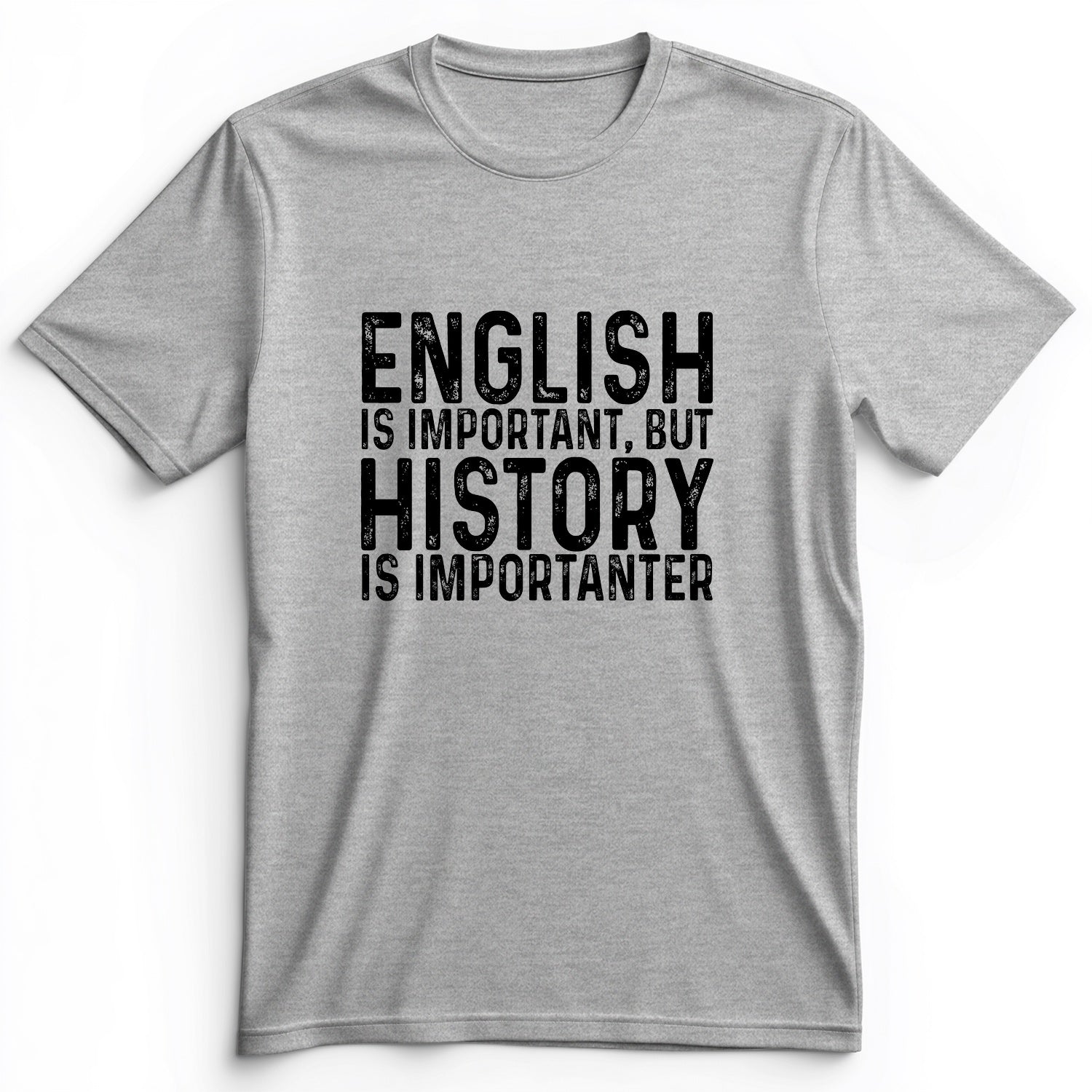 History Is Importanter Premium Tee