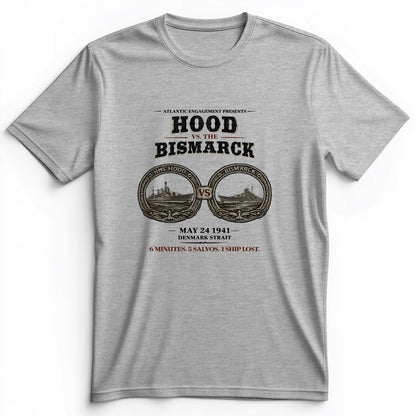 Hood vs Bismarck Premium Tee