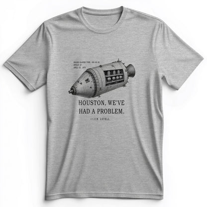 Houston, We've Had a Problem Premium Tee
