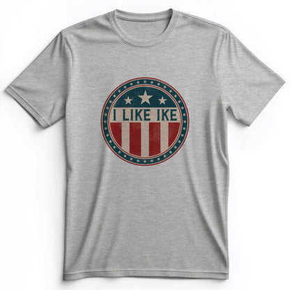 I Like Ike Premium Tee