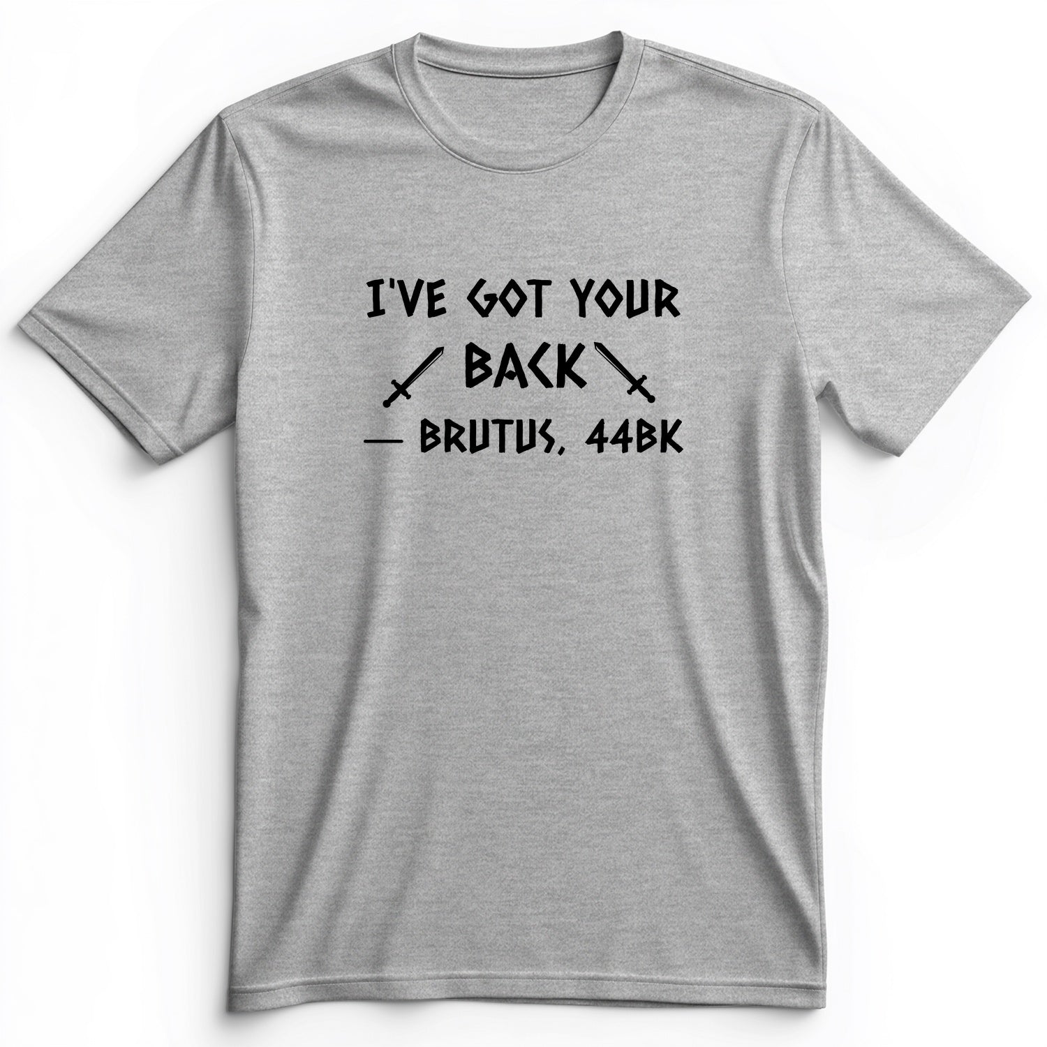 I've Got Your Back Premium Tee