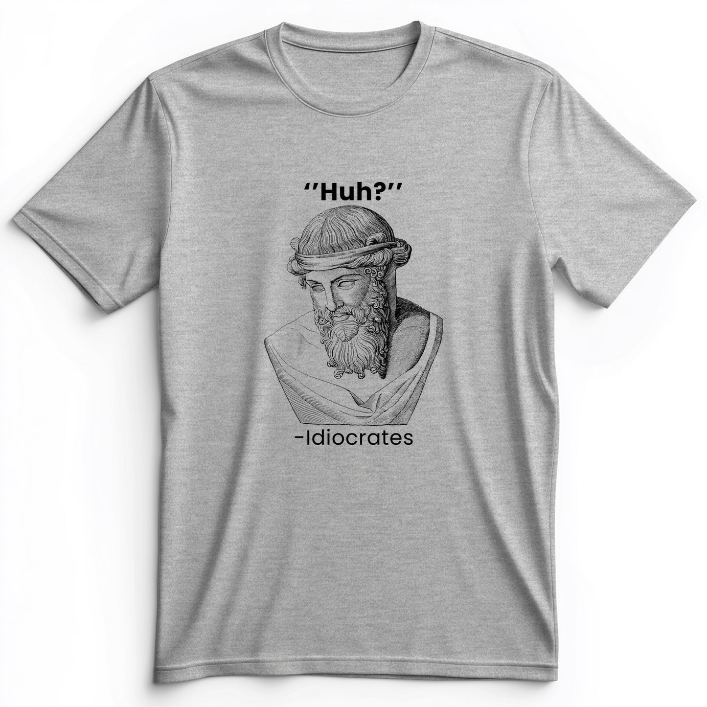 Idiocrates Premium Tee