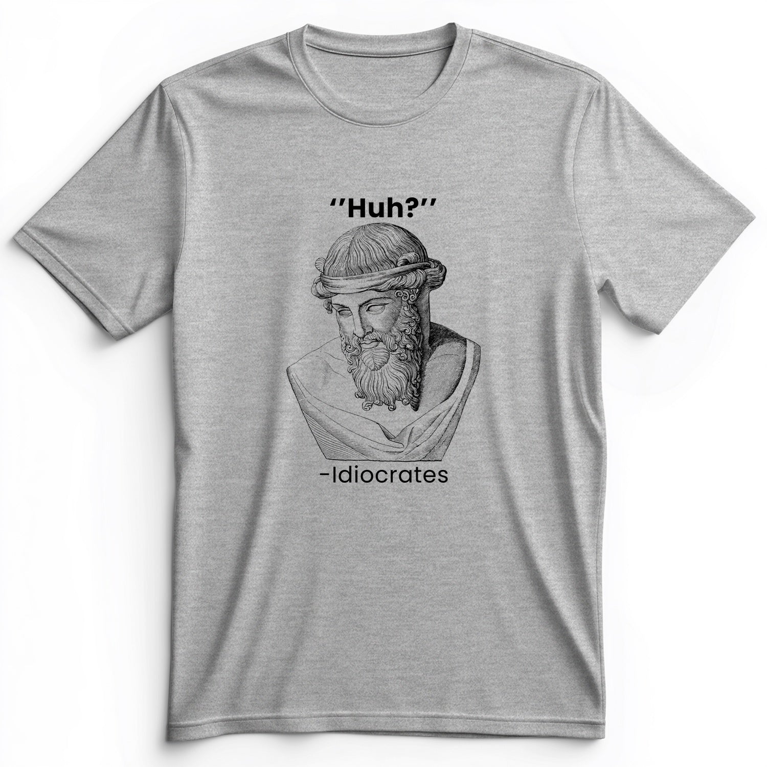 Idiocrates Premium Tee