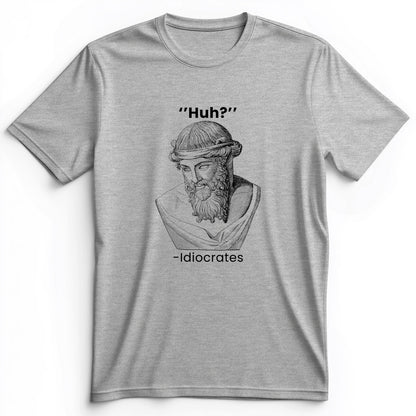 Idiocrates Premium Tee