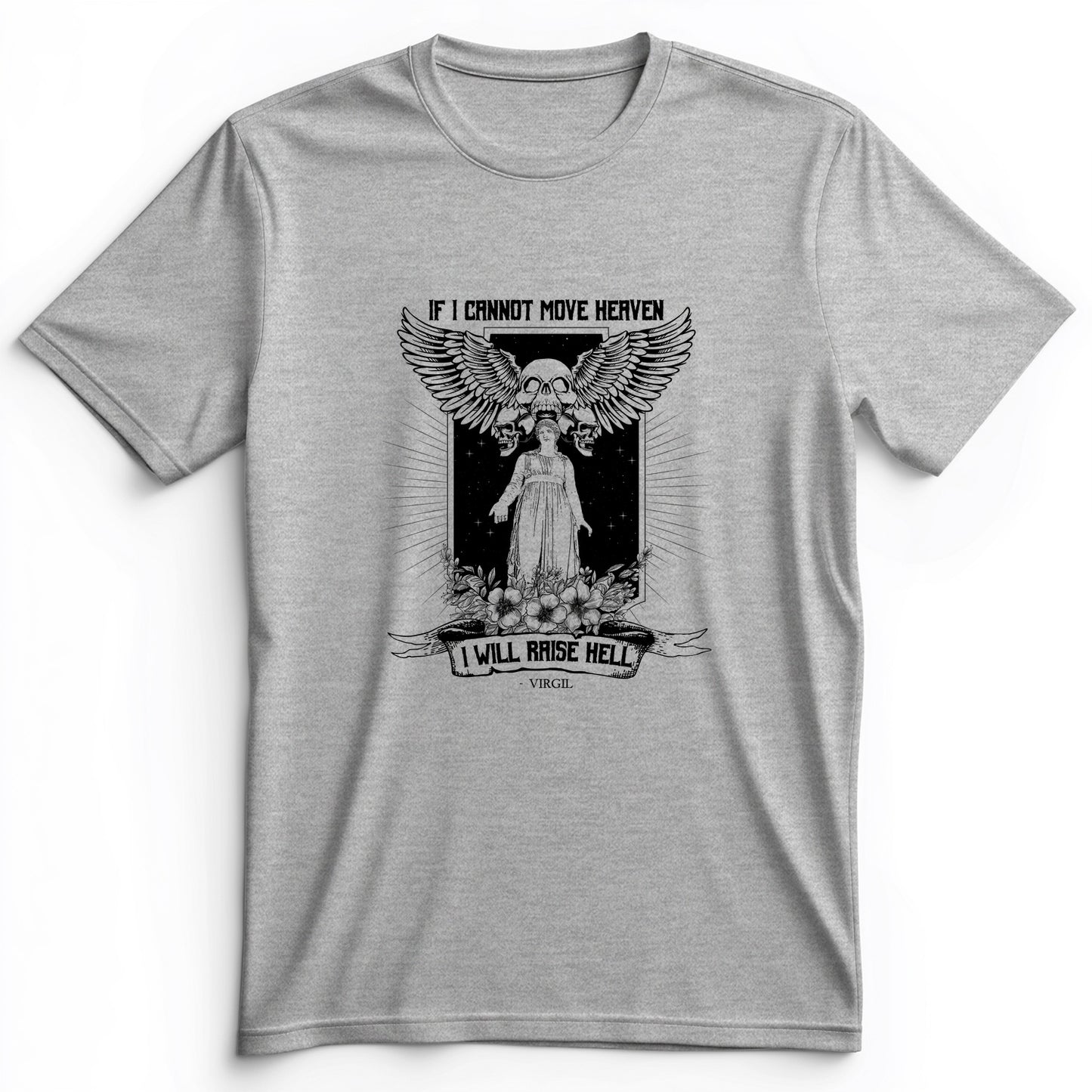 If I Cannot Move Heaven Premium Tee