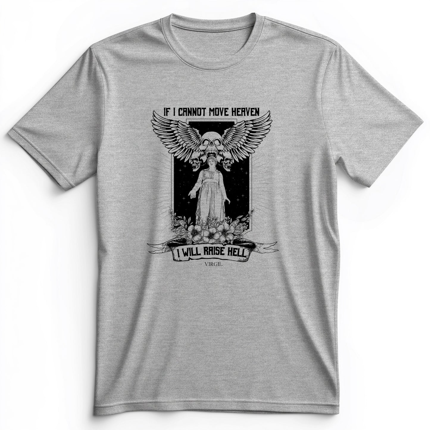If I Cannot Move Heaven Premium Tee