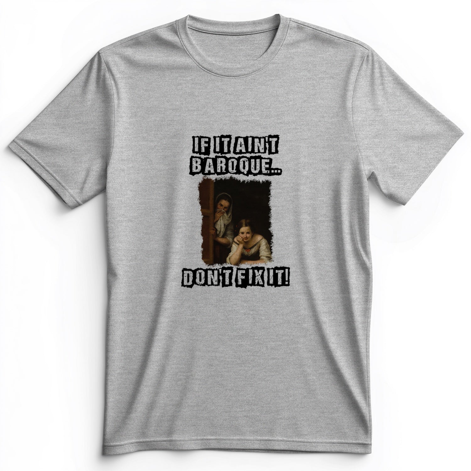 If It Ain't Baroque Premium Tee