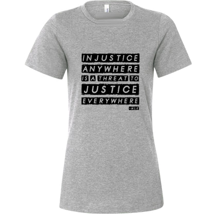 Injustice Anywhere Women's T-Shirt