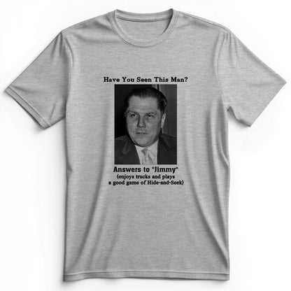 Jimmy Hoffa Premium Tee