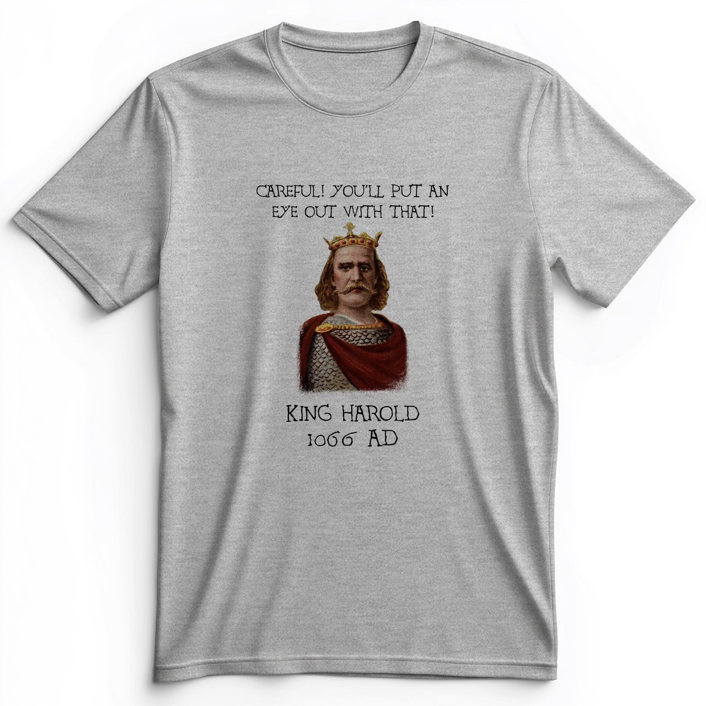 King Harold - Take Your Eye Out Premium Tee