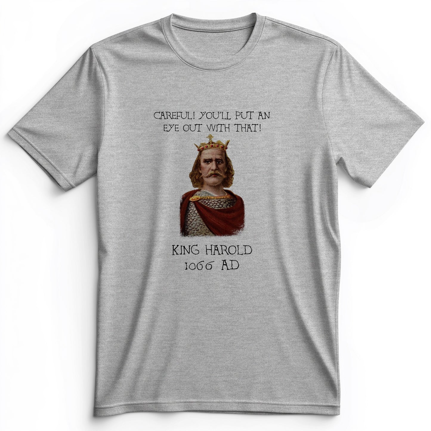 King Harold - Take Your Eye Out Premium Tee