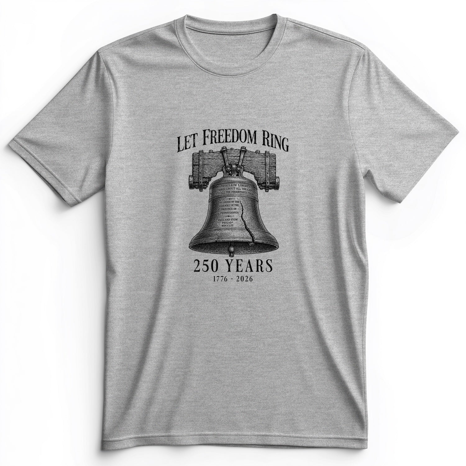Let Freedom Ring 250 Premium Tee
