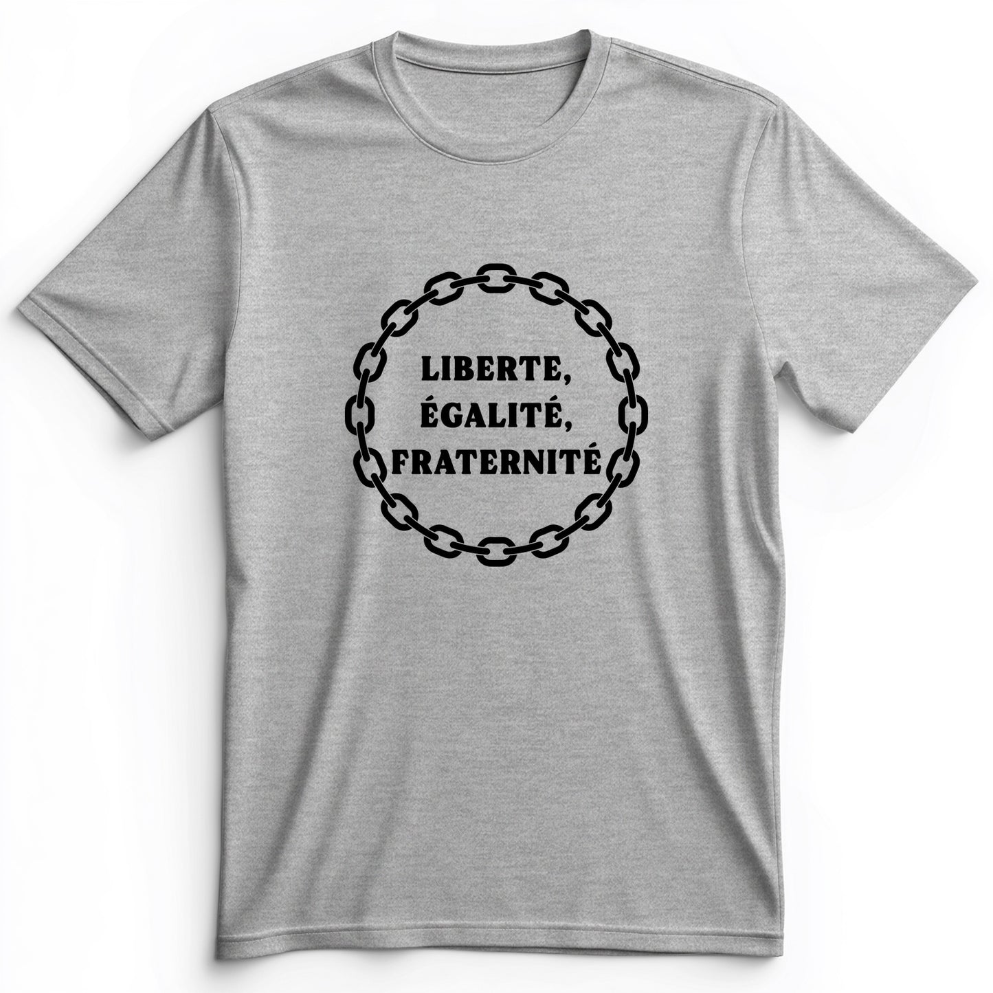 Liberte Egalite Fraternite Premium Tee