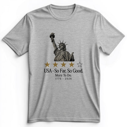 Liberty So Far So Good Premium Tee