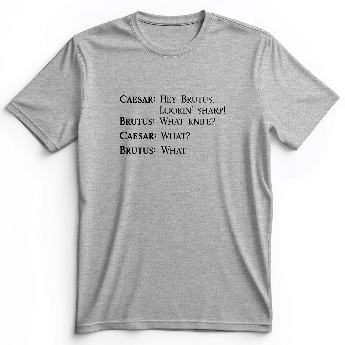 Lookin Sharp Premium Tee