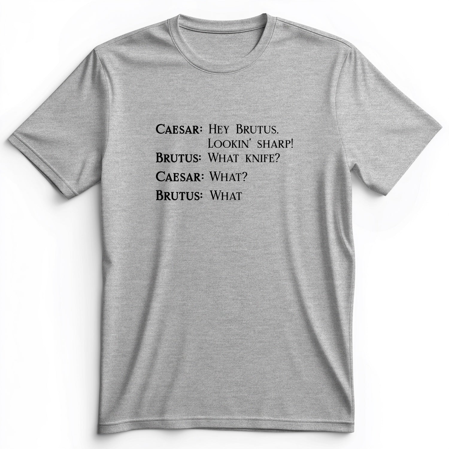 Lookin Sharp Premium Tee